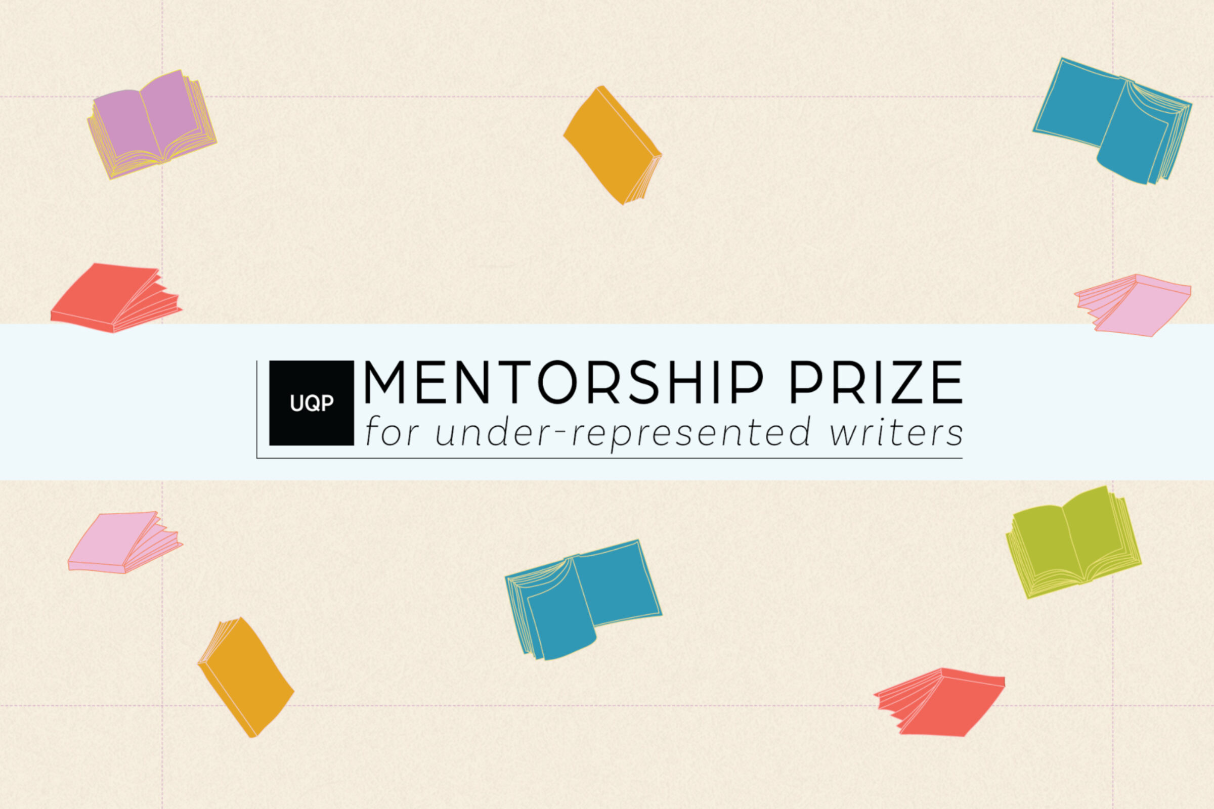 2026 UQP Mentorship Prize for Under-represented Writers 2026 UQP Mentorship Prize for Under-represented Writers