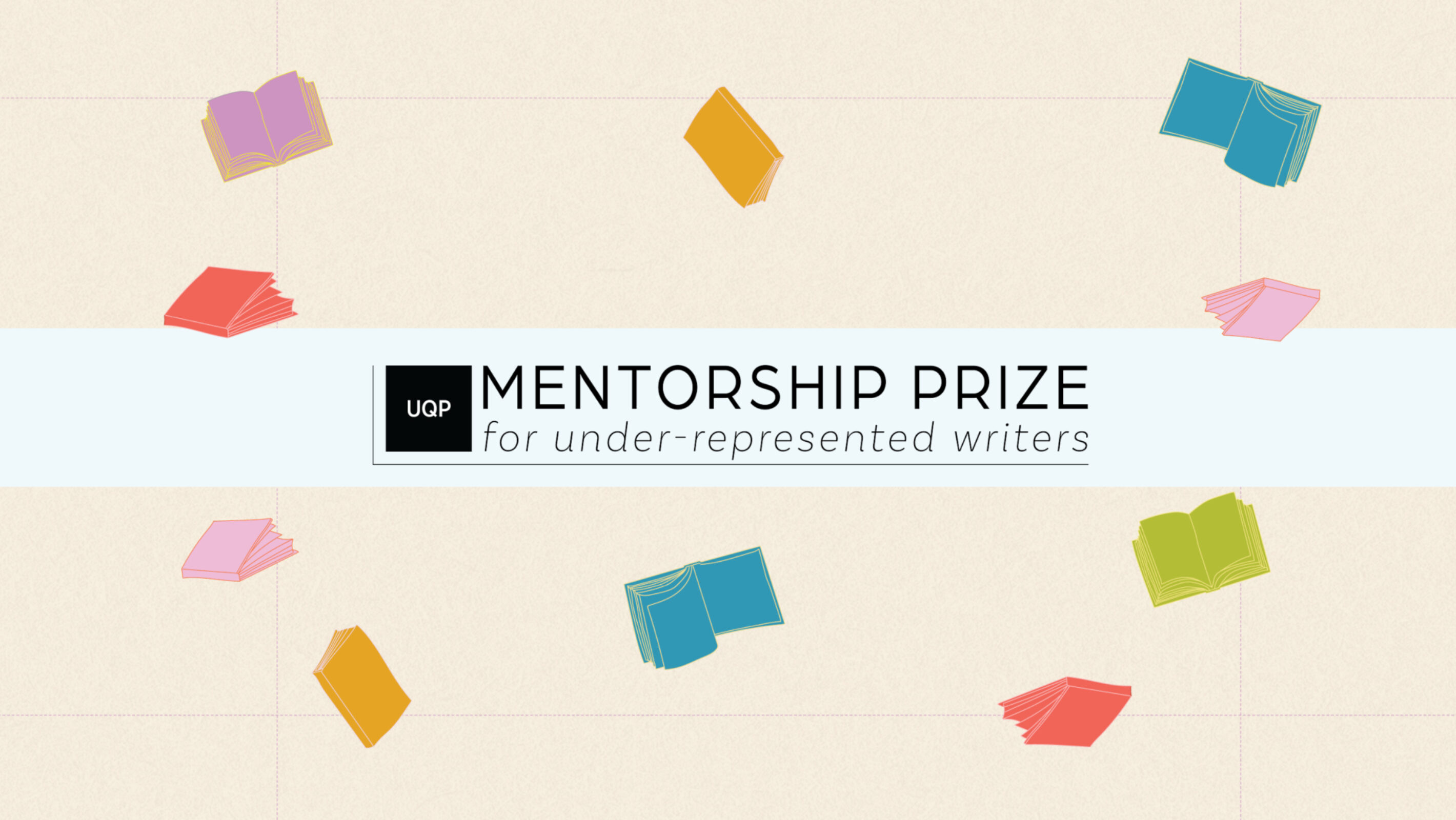 2026 UQP Mentorship Prize for Under-represented Writers