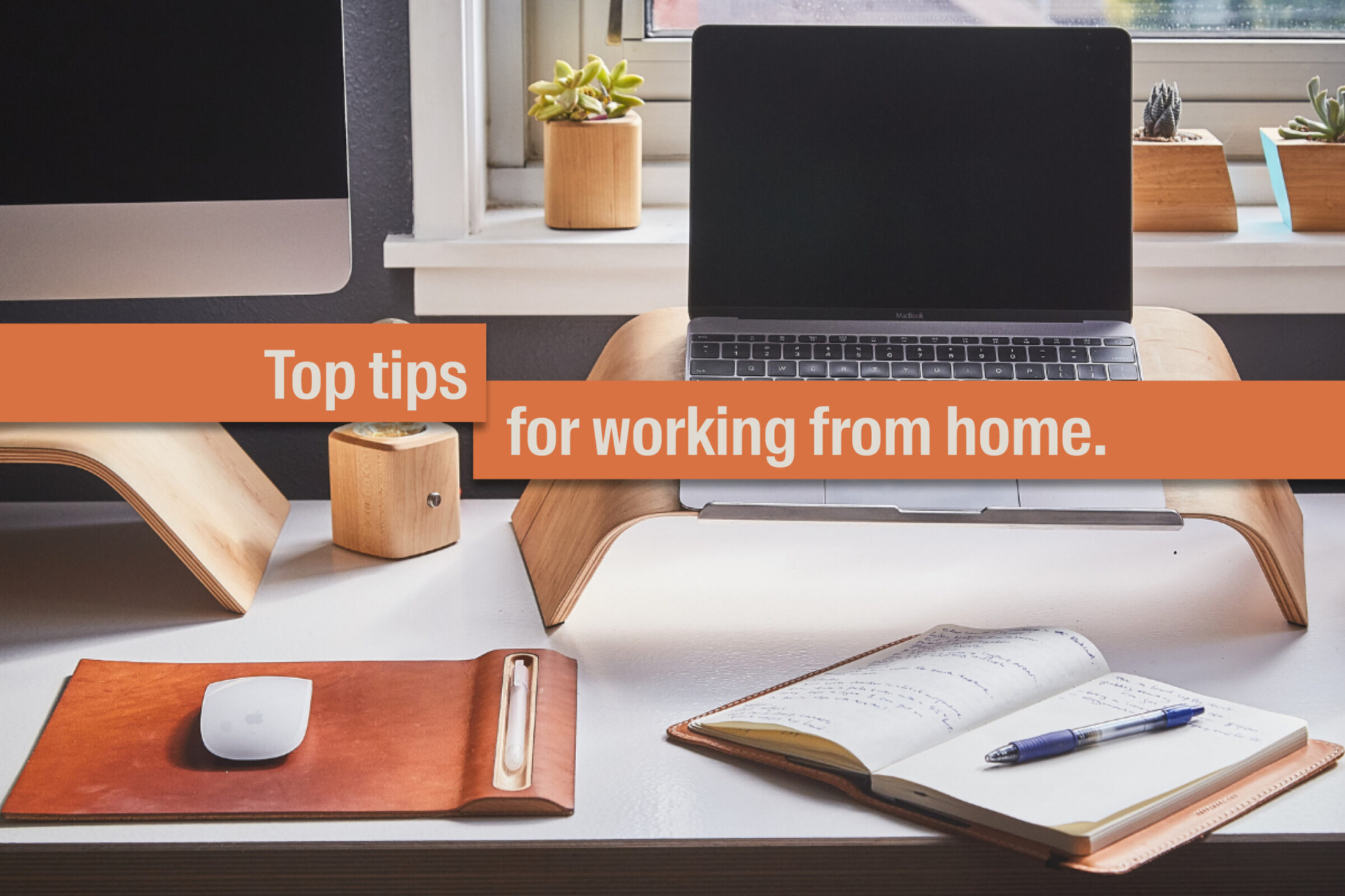 Top tips for working from home Top tips for working from home