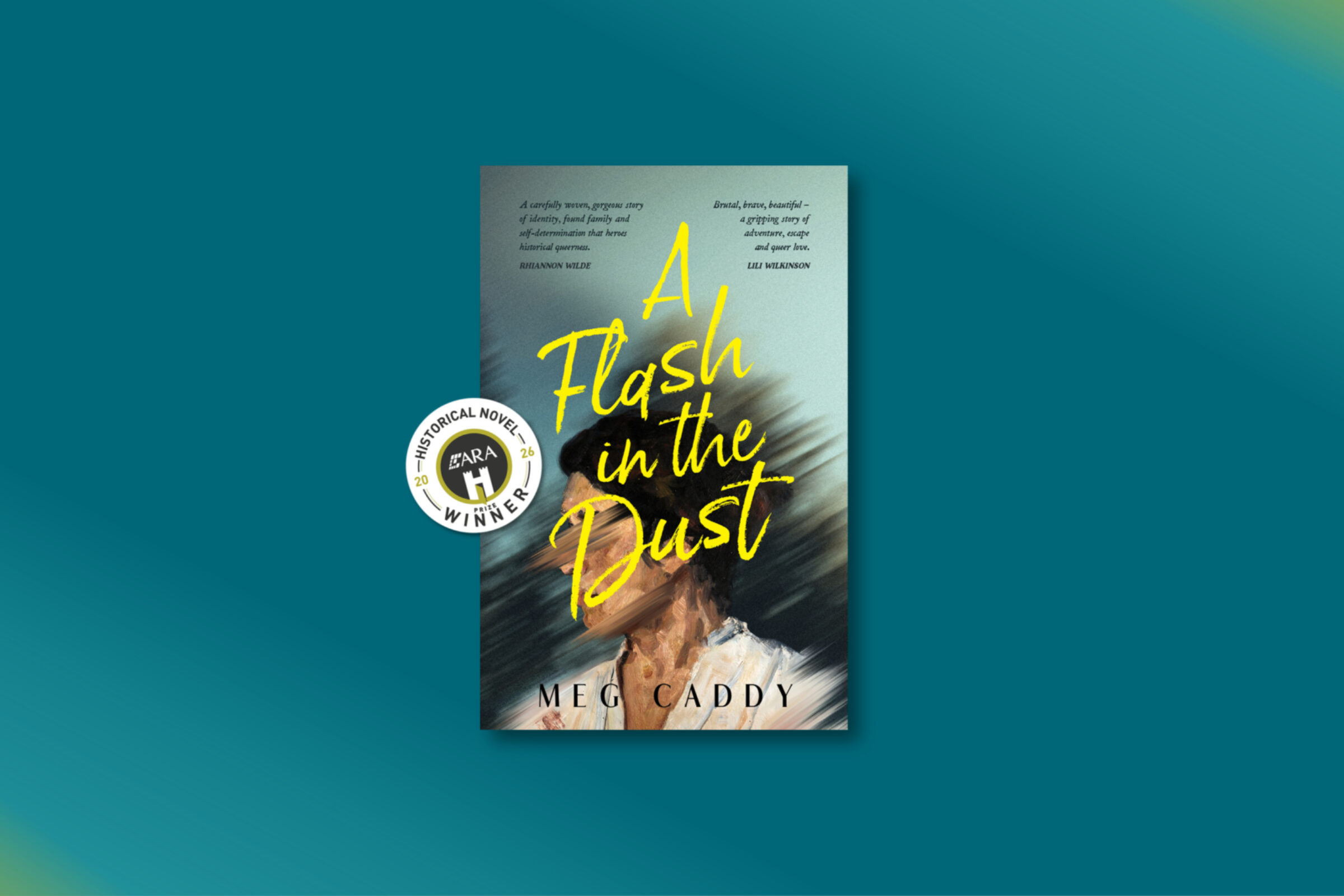 Meg Caddy's 'A Flash in the Dust' wins the ARA Historical Novel Prize in the CYA category Meg Caddy's 'A Flash in the Dust' wins the ARA Historical Novel Prize in the CYA category