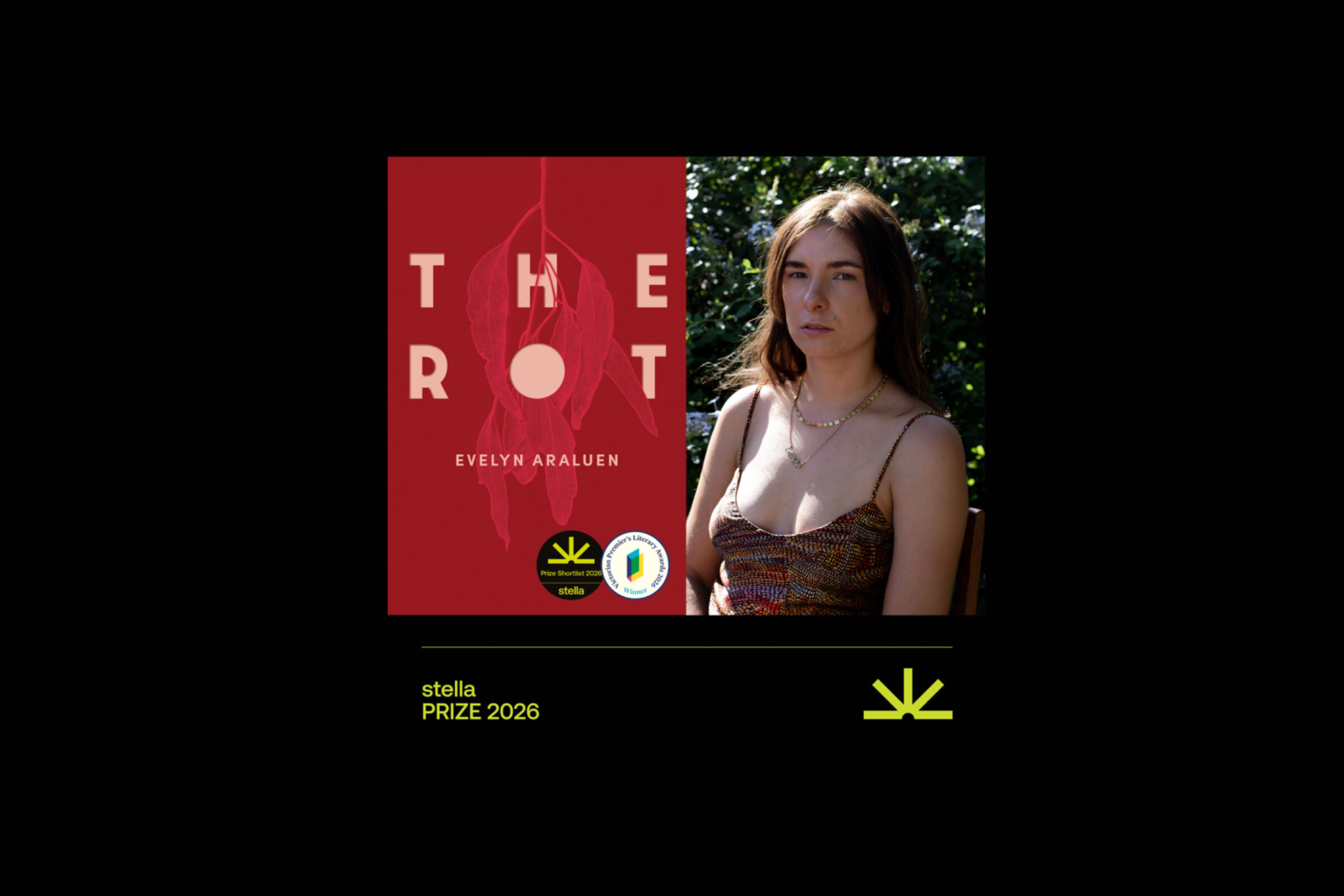 Evelyn Araluen's 'The Rot' Shortlisted for the Stella Prize! Evelyn Araluen's 'The Rot' Shortlisted for the Stella Prize!