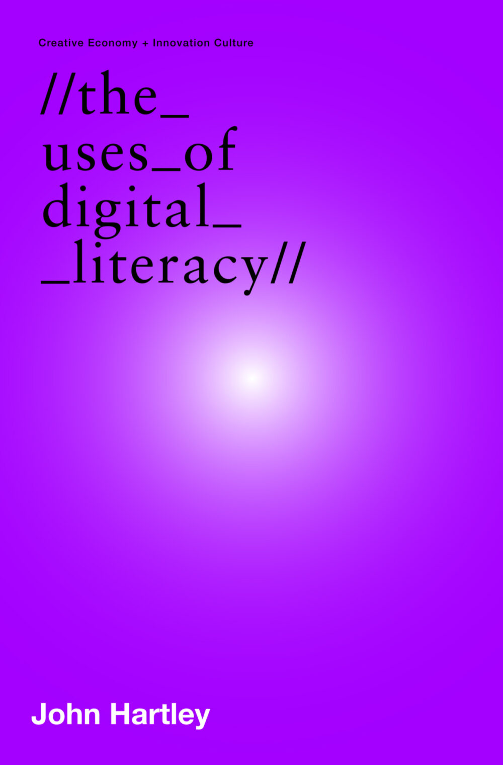 The Uses Of Digital Literacy by The Uses Of Digital Literacy by