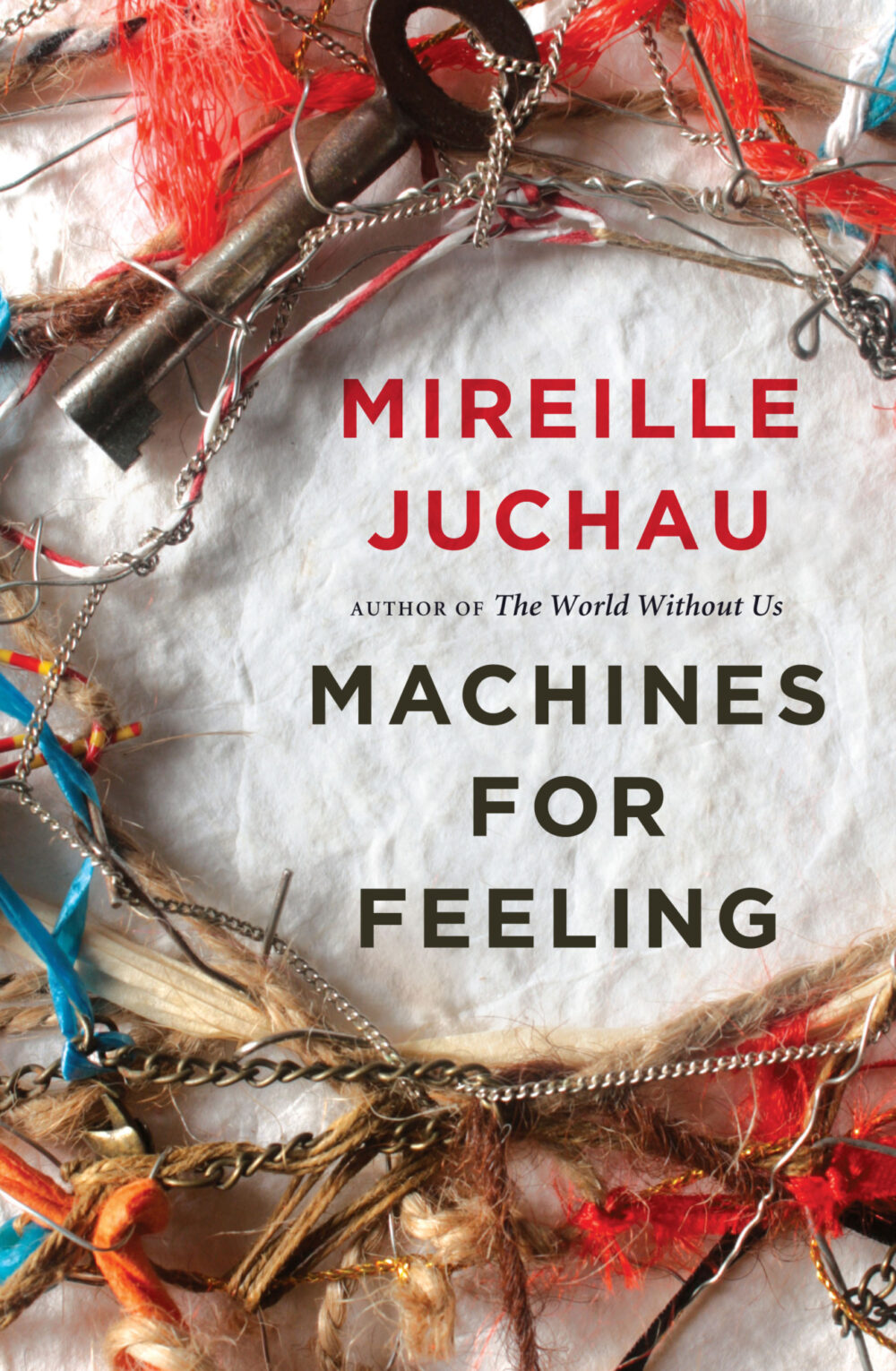 Machines for Feeling by Mireille Juchau Machines for Feeling by Mireille Juchau
