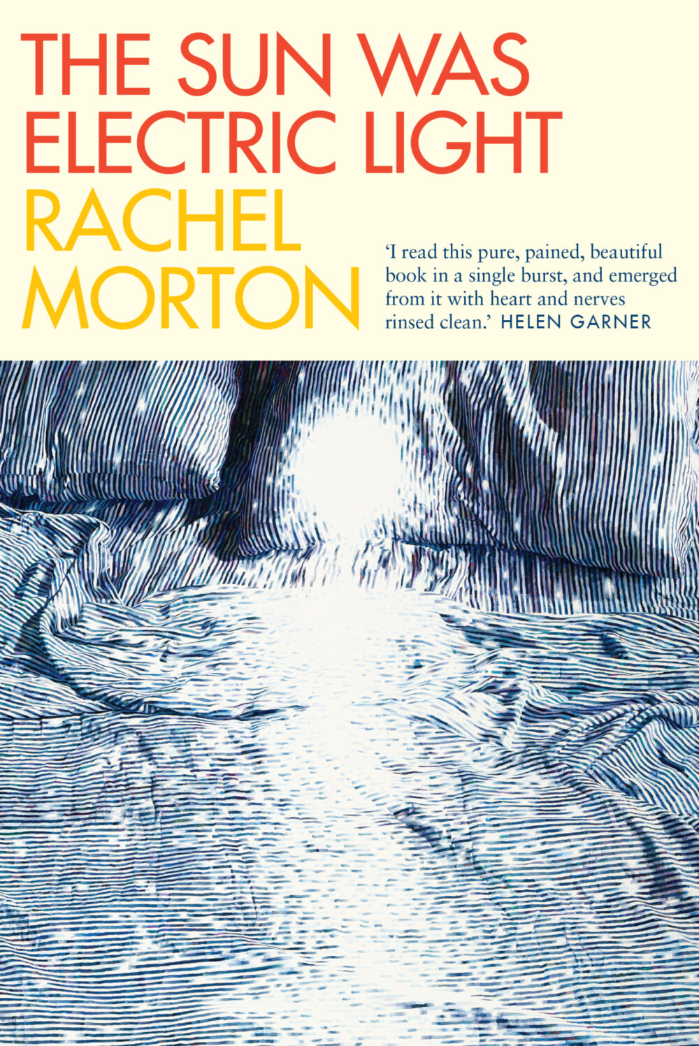 The Sun Was Electric Light by Rachel Morton The Sun Was Electric Light by Rachel Morton