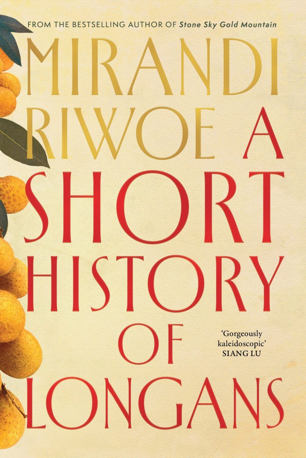 A Short History of Longans by Mirandi Riwoe A Short History of Longans by Mirandi Riwoe