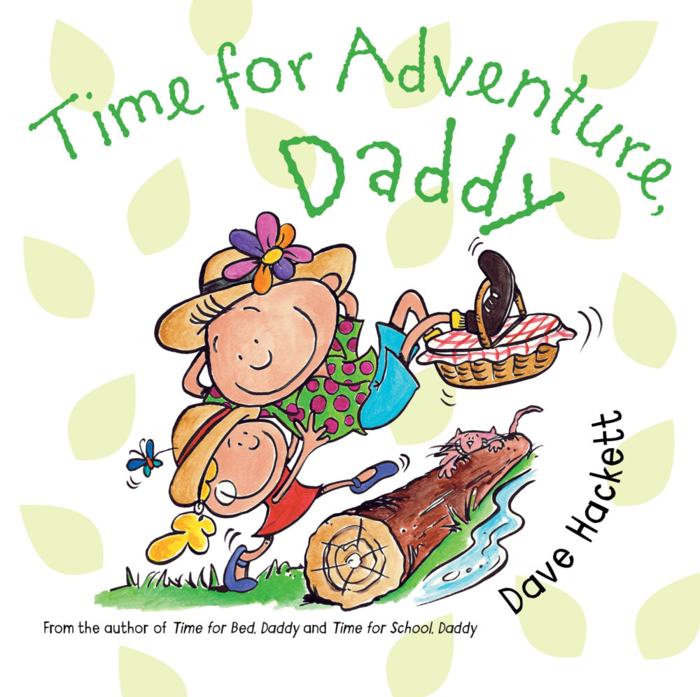 Time for Adventure, Daddy by Dave Hackett