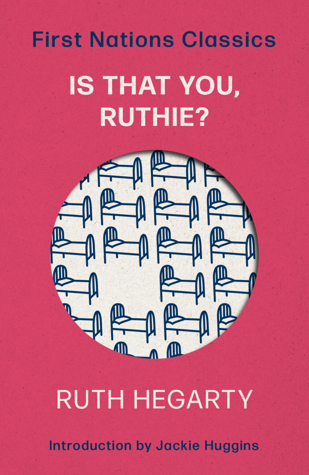 Is That You, Ruthie?: First Nations Classics (with an introduction by Jackie Huggins) by Ruth Hegarty