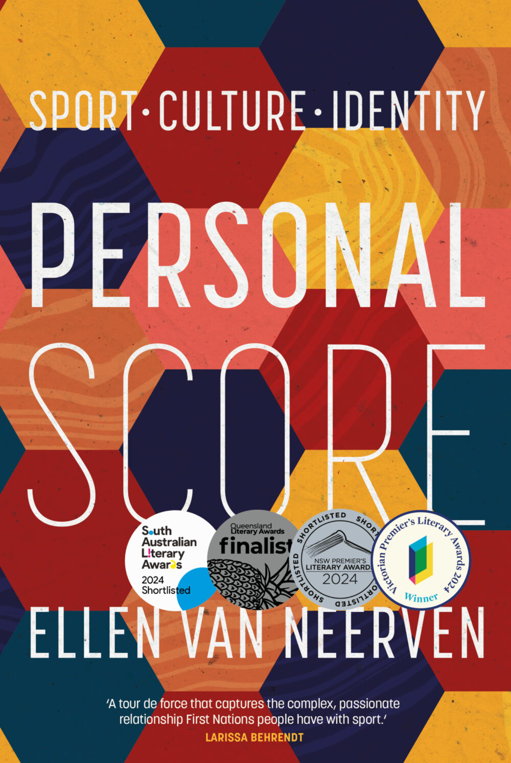 Personal Score: Sport, culture, identity by Ellen van Neerven