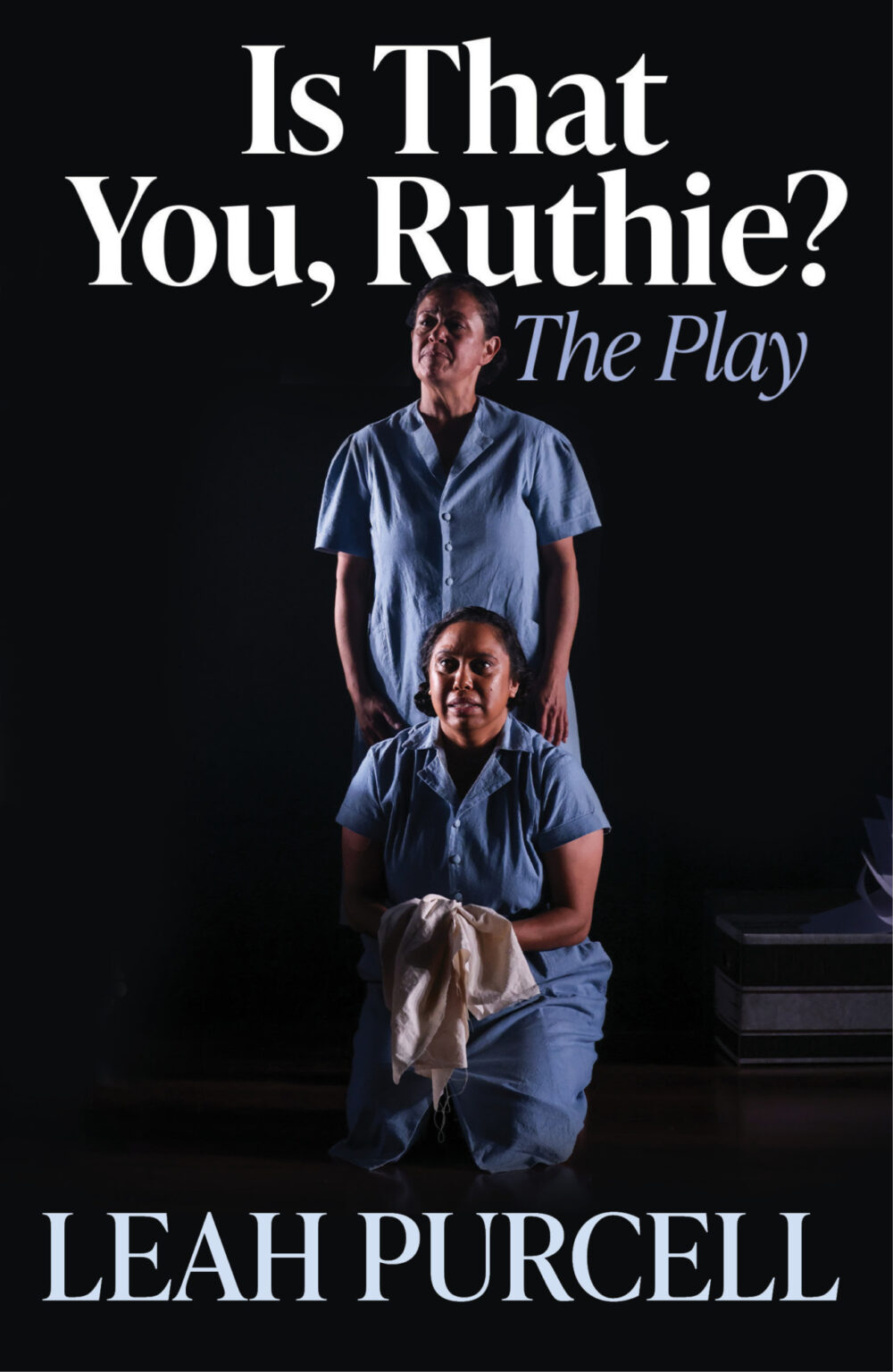 Is That You‚ Ruthie?: The play by Leah Purcell