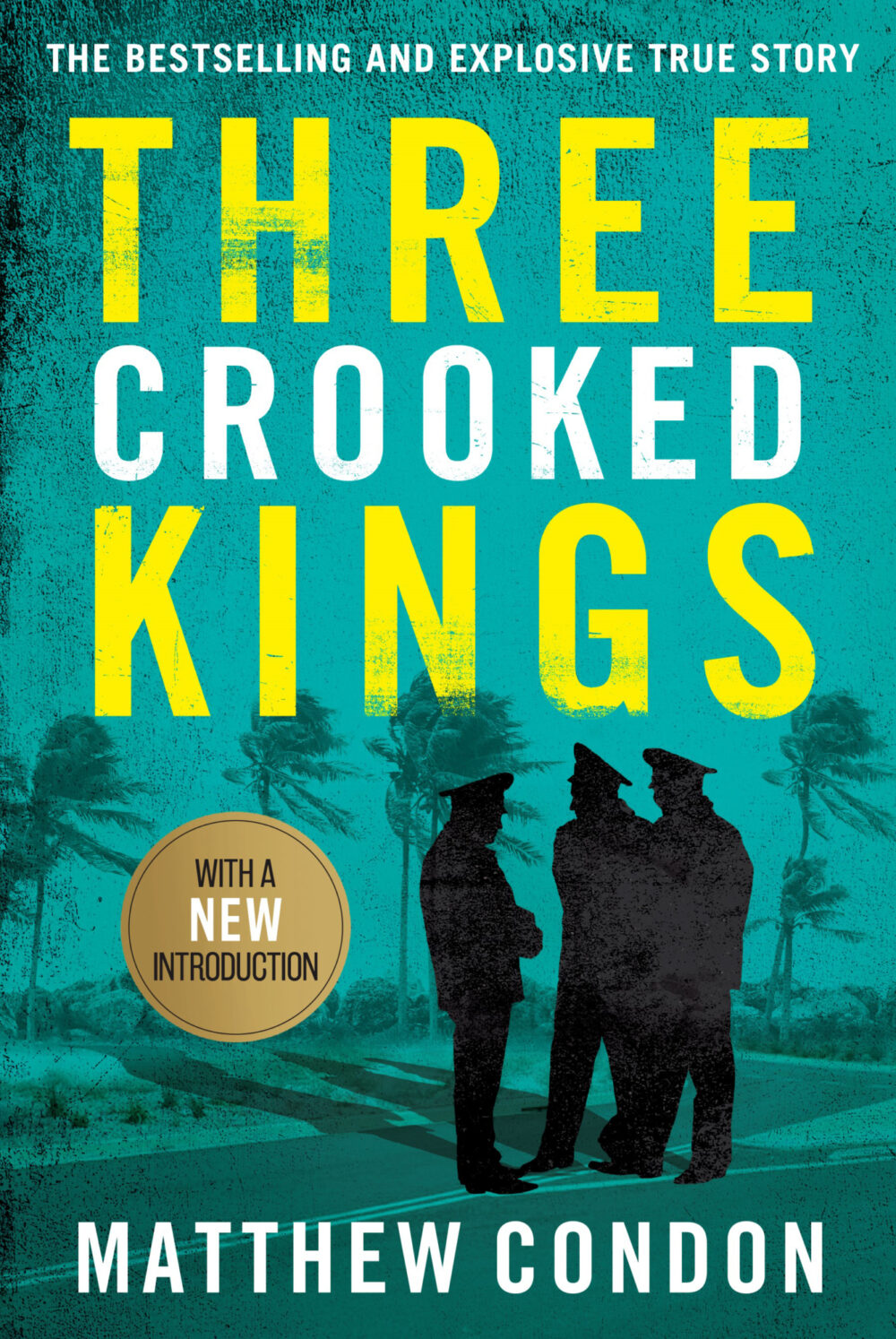 Three Crooked Kings (updated edition) by Matthew Condon