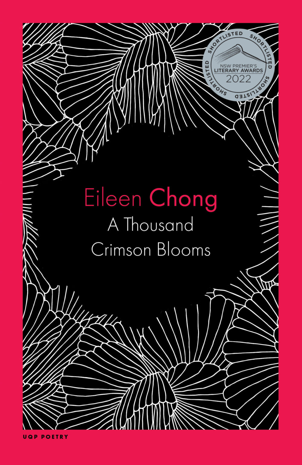 A Thousand Crimson Blooms by Eileen Chong A Thousand Crimson Blooms by Eileen Chong