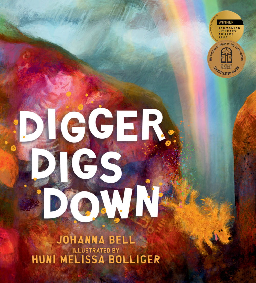 Digger Digs Down by Johanna Bell, Huni Melissa Bolliger Digger Digs Down by Johanna Bell, Huni Melissa Bolliger