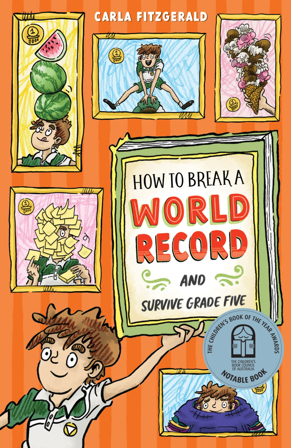 How to Break a World Record and Survive Grade Five by Carla Fitzgerald How to Break a World Record and Survive Grade Five by Carla Fitzgerald