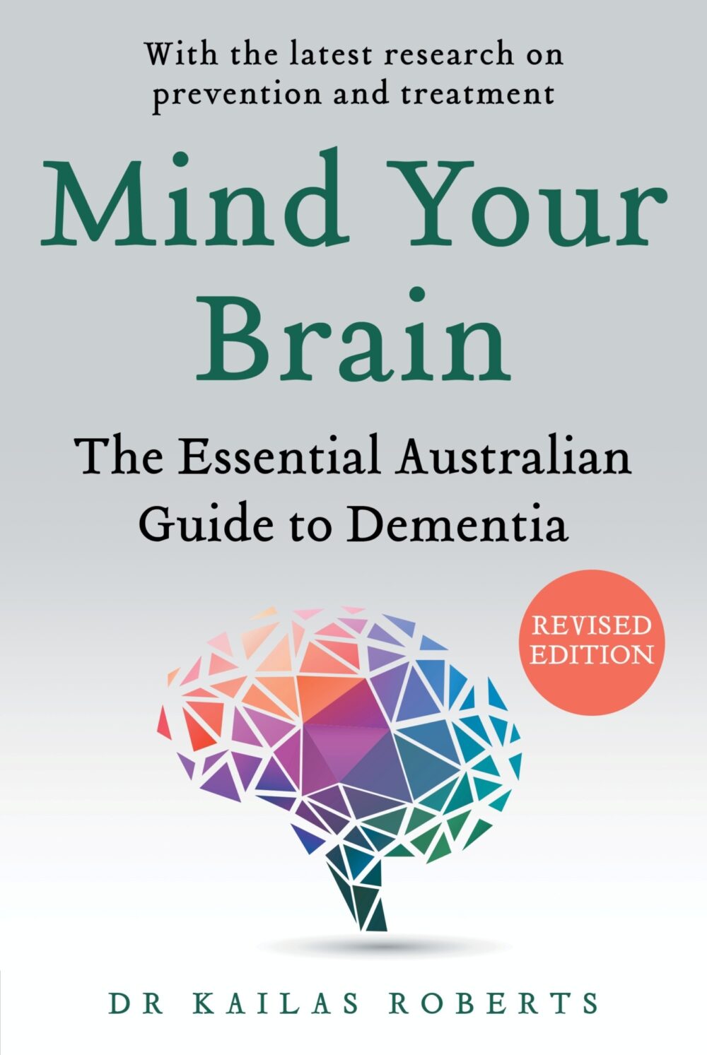 Mind Your Brain by Kailas Roberts Mind Your Brain by Kailas Roberts