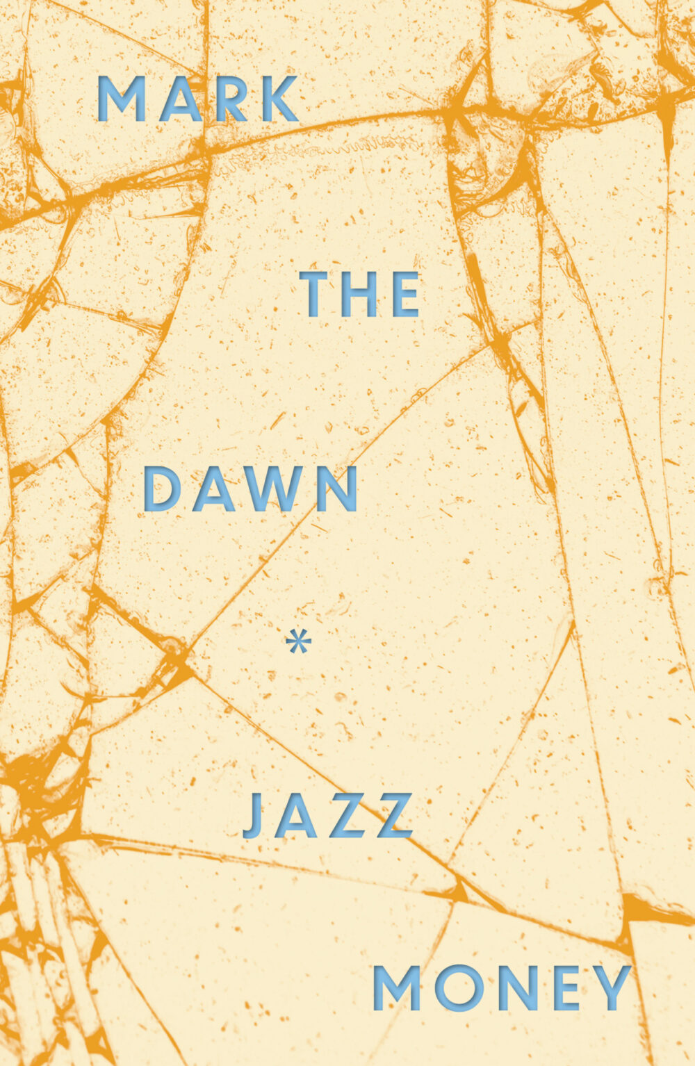 mark the dawn by Jazz Money mark the dawn by Jazz Money