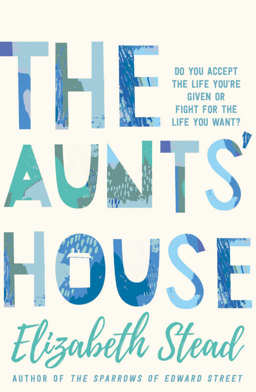 The Aunts’ House by Elizabeth Stead