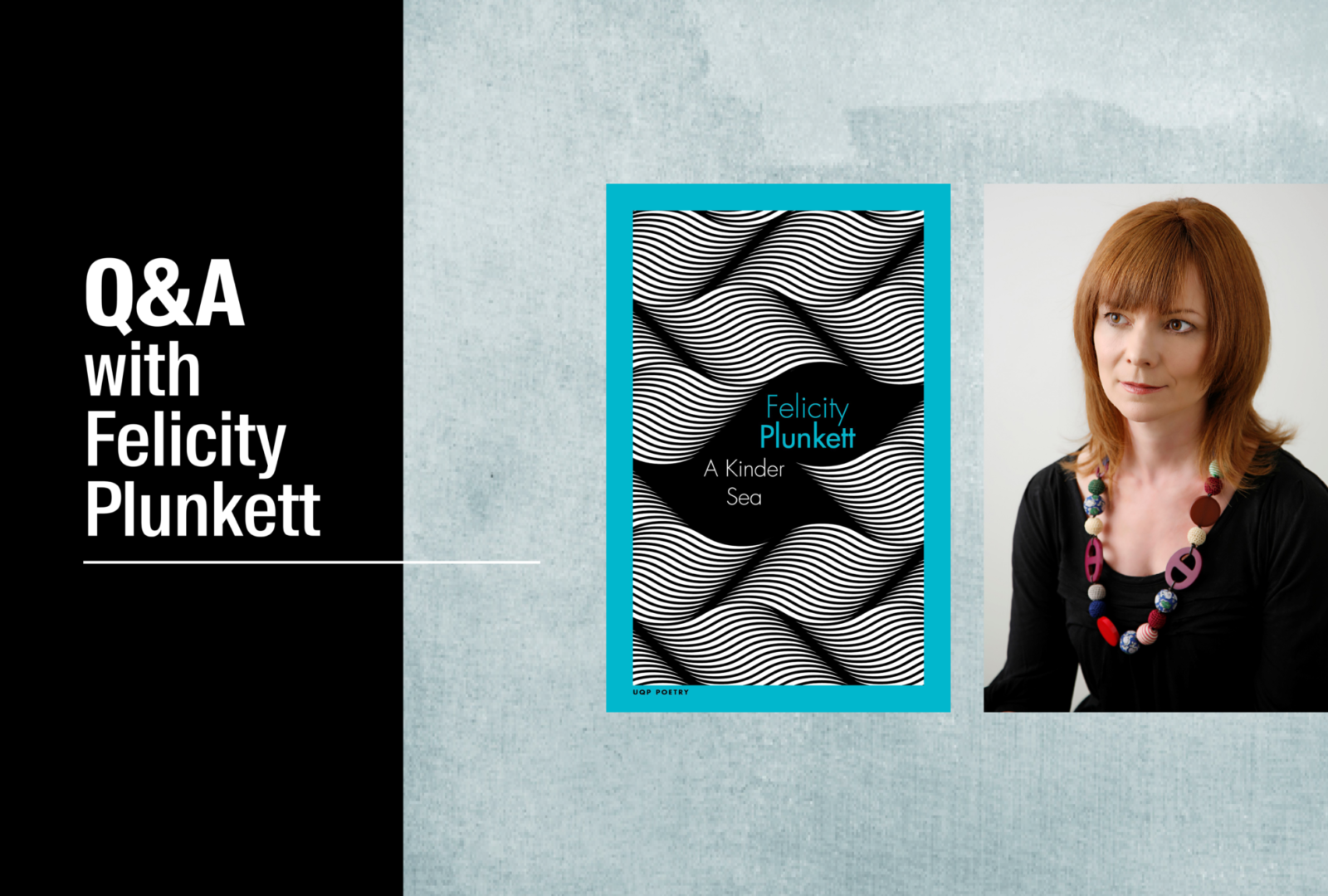 Sailing A Kinder Sea with poet Felicity Plunkett