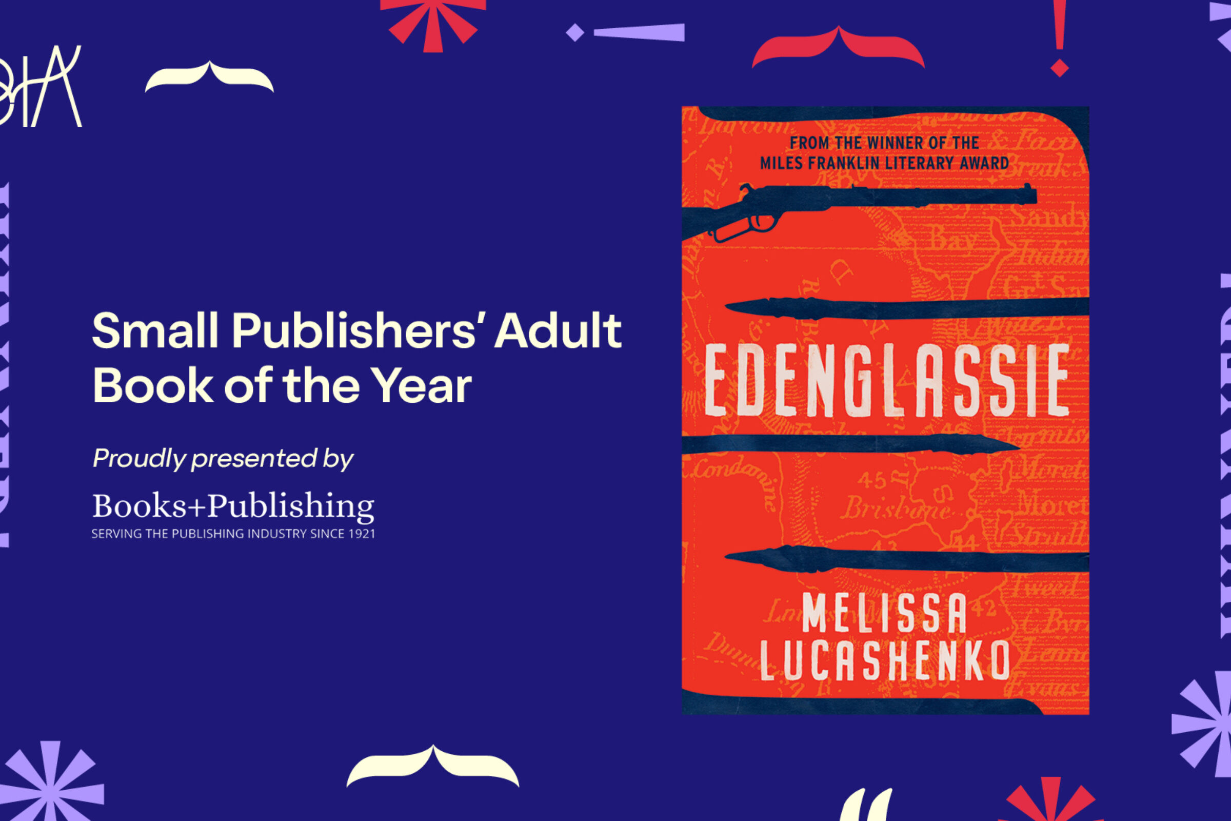 Edenglassie wins ABIA Small Publishers' Adult Book of the Year Edenglassie wins ABIA Small Publishers' Adult Book of the Year