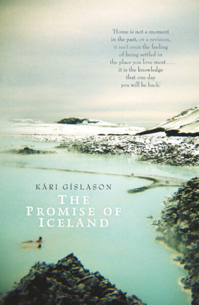 The Promise of Iceland by Kári Gíslason The Promise of Iceland by Kári Gíslason