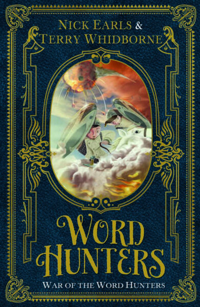 Word Hunters: War of the Word Hunters by Nick Earls, Terry Whidborne