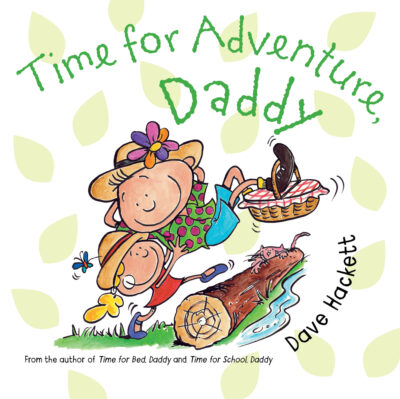 Time for Adventure, Daddy by Dave Hackett