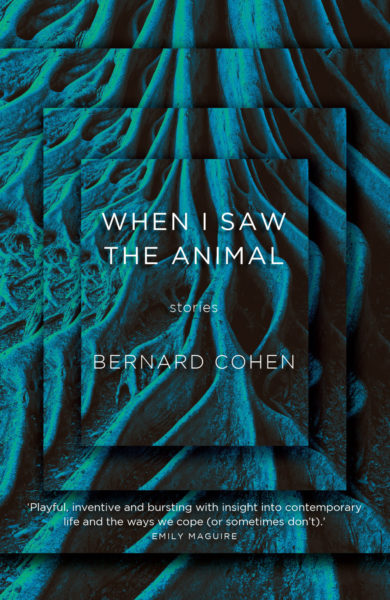 When I Saw the Animal by Bernard Cohen