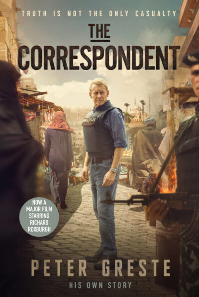 The Correspondent by Peter Greste