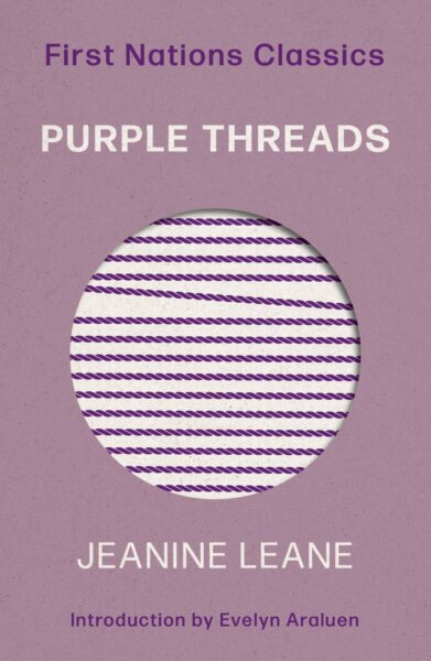 Purple Threads: First Nations Classics (with an introduction by Evelyn Araluen) by Jeanine Leane