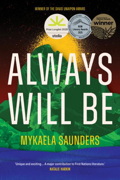Always Will Be by Mykaela Saunders