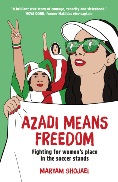 Azadi Means Freedom by Maryam Shojaei