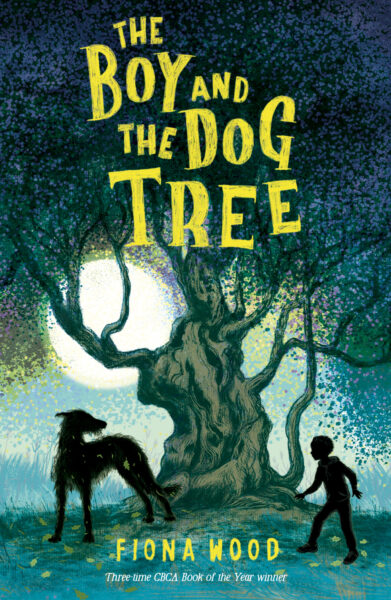 The Boy and the Dog Tree by Fiona Wood