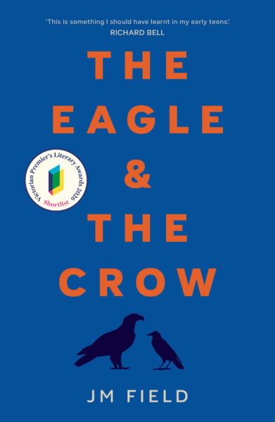 The Eagle and the Crow by JM Field The Eagle and the Crow by JM Field