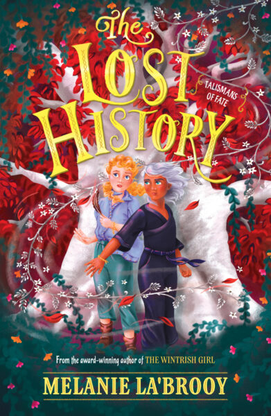 The Lost History: Talismans of Fate, Book Two by Melanie La’Brooy