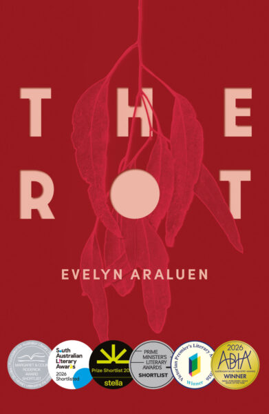 The Rot by Evelyn Araluen