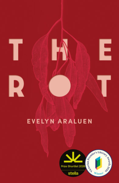 The Rot by Evelyn Araluen