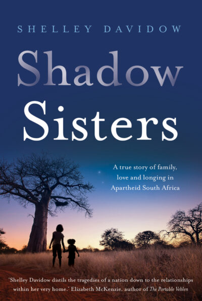 Shadow Sisters by Shelley Davidow Shadow Sisters by Shelley Davidow