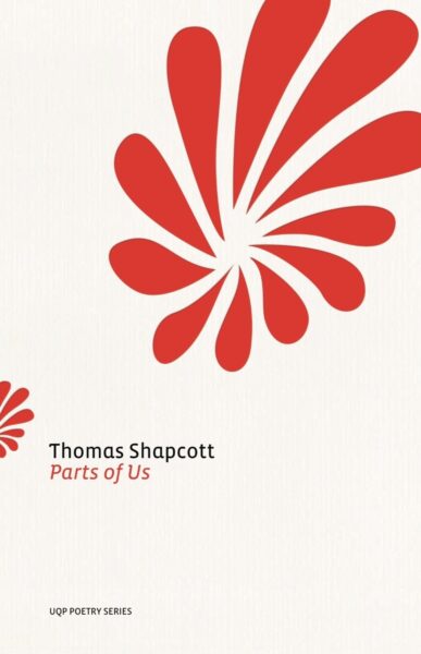 Parts Of Us by Thomas Shapcott Parts Of Us by Thomas Shapcott