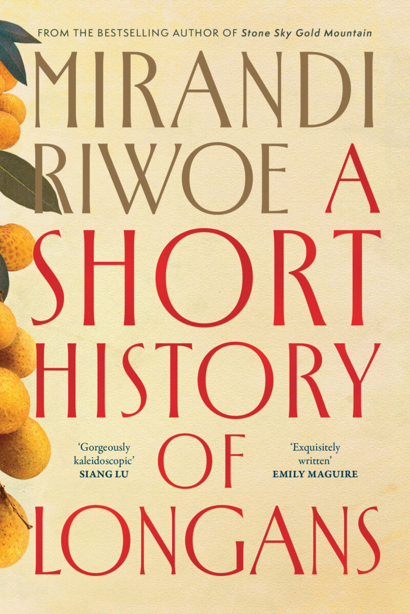 A Short History of Longans by Mirandi Riwoe