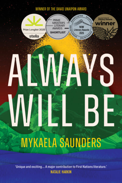 Always Will Be by Mykaela Saunders
